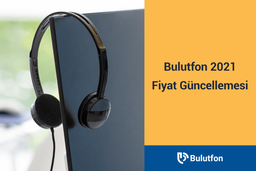 Bulutfon 2021 Fiyat Güncellemesi